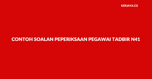 Contoh Soalan Peperiksaan Pegawai Tadbir N41 Versi Terkini 2020