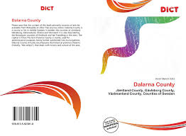 Västmanlands län) is a county or län in central sweden. Dalarna County 978 613 5 92381 0 6135923811 9786135923810