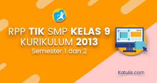 Silabus tik sma kurikulum 2013. Rpp Tik Smp Kelas 9 Kurikulum 2013 Revisi 2018 2019 Katulis