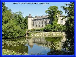 Les Plus Beaux Chateaux Br Des Deux Sevres Br 79 Chateau De La Foret Foret Ballade