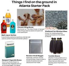 Things I Find On The Ground In Atlanta Starter Pack Chicken Wlng Bones Also Known As The Stale Flower Of Georgla These Things Smell So Sweet And Grow All Shattered Car