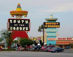 South Of The Border South Of The Border Places In Usa Roadside Attractions