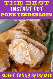 Instant Pot Pork Tenderloin Recipe Instant Pot Pork Pork Tenderloin Instant Pot Recipes