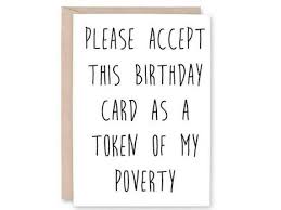 Funny Happy Birthday Card For Coworker Funny Happy Birthday Card Poverty Card Broke Birthday Card Funny Birthday Card Money Card Poor Card No Gift Card Homemade Card Him In 2020 Happy Birthday Card Funny Funny Birthday