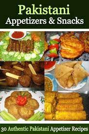 Pakistani Appetizers And Snacks 30 Authentic Pakistani Appetizer Recipes By Cooking Penguin Http Www Amazon Com Gp Iftar Recipes Appetizer Recipes Snacks