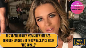 Elizabeth hurley shares her memories from filming 'the royals'. Elizabeth Hurley Wows In White See Through Lingerie In Throwback Pics From The Royals Youtube