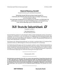 Hos ikano bank kan du hurtigt, nemt og sikkert ansøge om lån af penge, et visa kreditkort eller starte en opsparingskonto. Hybrid Raising Gmbh Ikb