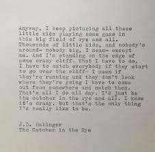 The Catcher In The Rye Quote Typed On Typewriter Etsy In 2021 Literature Quotes Literary Quotes Quotes
