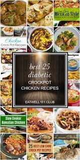 I love how crockpot recipes come out, and i was wondering if anyone had any healthy home recipes they wanted to share. Best 25 Diabetic Crockpot Chicken Recipes In 2020 Chicken Crockpot Recipes Chicken Recipes Crockpot Chicken