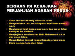 Baiat aqabah i (621 m) adalah suatu peristiwa yang terjadi di aqobah (salah satu tempat di kota mekah), yakni sebanyak 12 orang sahabat rasulullah yang berjanji setia untuk patuh dan taat kepada. Bab 5 Kerajaan Islam Di Madinah Berikan Isi