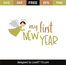 Download My First New Year Lovesvg Com