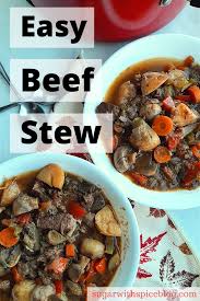 Easy Stove Top Beef Stew Sugar And Spice Recipe Easy Beef Stew Recipe Beef Stew Stove Top Easy Beef Stew