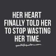 Quotes About Wasting My Time 54 Quotes