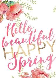 Happy Spring In 2020 Happy Spring 1st Day Of Spring Spring