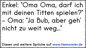 Enkel Oma Oma Darf Ich Mit Deinen Titten Spielen Oma Ja Bub