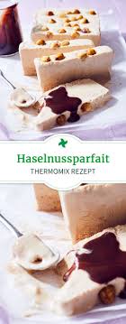 Haselnuss Parfait Rezept Eis Selber Machen Rezept Lebensmittel Essen Parfait