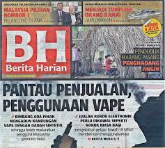 Bh (renamed on 2 july 2012; 2924 Berita Harian 2 11 15 Pantau Penjualan Penggunaan Vape Ppim