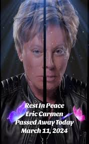 The Passing of Eric Carmen