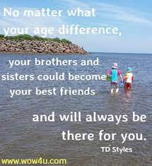 34 Brother And Sister Quotes Inspirational Words Of Wisdom