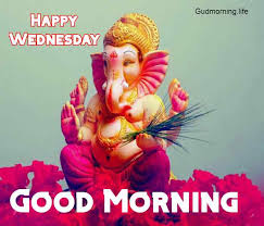 Maybe you would like to learn more about one of these? Good Morning Wednesday Ganesh Ji Images And Quotes Good Morning Images Collection