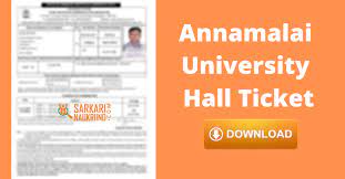 Details on anna university hall ticket 2021. Annamalai University Hall Ticket 2020 Ug Pg Dde Hall Ticket Download University Hall University Website University