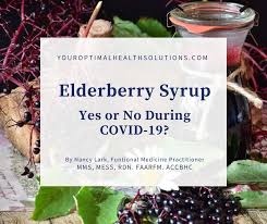 To Elderberry Or Not With Covid 19 Optimal Health Solutions