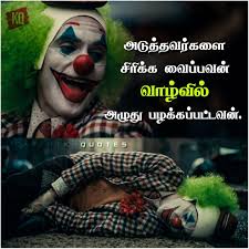 The joker is one of the villains of the most captivating and frightening comic ever brought to life. 10 Joker Ideas Tamil Motivational Quotes Joker Quotes Life Quotes