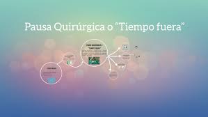 Pausa Quirurgica O Tiempo Fuera By Paola Cruz