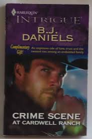 Crime Scene at Cardwell Ranch: B. J. Daniels: 9780373150670: Amazon.com:  Books