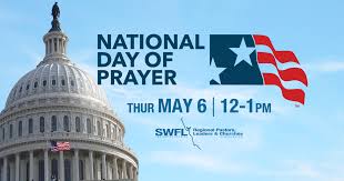 Today is the national day of prayer: National Day Of Prayer Southwest Florida Pastors Leaders Churches