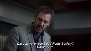 I Don T Know How Many Of You Caught This Easter Egg In The Finale Robert Sean Leonard Wilson Plays The Lead In The Movie Dead Poets Society Carpe Diem Housemd