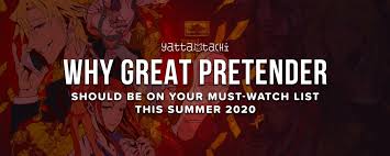 Великий притворщик 23 из 23. Why Great Pretender Should Be On Your Must Watch List This Summer 2020 Yatta Tachi
