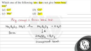 Borax Bead Test Is Not Given By A / An (1) Aluminium Salt (2) Cobalt Salt  (3) Copper Salt (4) Nickel Salt | Numerade
