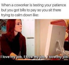 Thirty Relatable Work Memes For Any Underappreciated Employee Work Memes Funny Coworker Memes Work Humor