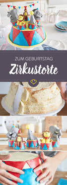 Zirkus Geburtstagstorte Mit Fondant Kunterbuntes Spektakel Fur Kinder Rezept Fondant Selber Machen Zirkus Geburtstagskuchen Kuchen Ideen