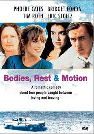 Amazon.com: Bodies, Rest & Motion : Phoebe Cates, Bridget Fonda, Tim Roth,  Eric Stoltz, Alicia Witt, Sandra Ellis Lafferty, Sidney Dawson, Jon  Proudstar, Scott Johnson, Kezbah Weidner, Peter Fonda, Amaryllis Borrego,  Michael