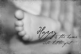 Baby Foot With Quote By Tania L Baby Quotes Cute Baby Quotes First Birthday Quotes