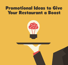 Promotional Ideas To Give Your Restaurant A Boost Restaurant Promotions Restaurant Marketing Restaurant Management