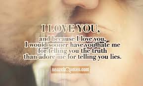 Jun 13, 2021 · 20 quotes on truth, lies, deception and being honest. I Love Listening To Lies When I Know The Truth Quotes Quotations Sayings 2021