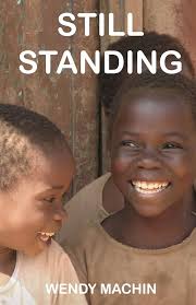 Still Standing: Machin, Wendy, Muldoon, Melissa: 9798322725145: Amazon.com:  Books
