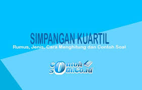 Check spelling or type a new query. Simpangan Kuartil Rumus Jenis Cara Menghitung Dan Contoh Soal