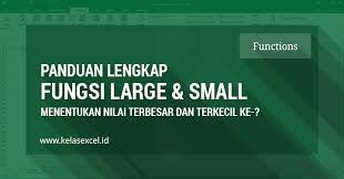 Nilai a menentukan cekung atau cembungnya kurva parabola. Fungsi Large Dan Small Rumus Mencari Nilai Terbesar Dan Terkecil Ke N Di Excel