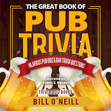Start here to maximize your rewards or minimize your interest rates. Amazon Com The Great Book Of Pub Trivia Hilarious Pub Quiz And Bar Trivia Questions Audible Audio Edition Bill O Neill Rob Maxwell Lak Publishing Books