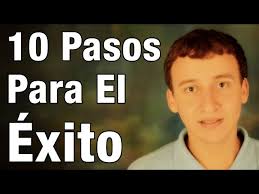 10 Pasos Para Lograr El Éxito
