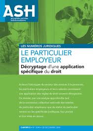 Télécharger immédiatement votre convention collective salariés du particulier employeur et ses avenants. Ash Actualites Sociales Hebdomadaires