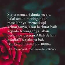 Hadits menuntut ilmu agama lengkap disertai dengan penjelasan ulama dan ayat al quran tentang keutamaan ilmu hadits tentang ilmu yang bermanfaat. Hadits Tentang Mencari Dunia 001 H R Abusy Syaikh Abu Nu Aim Dll Hati Senang
