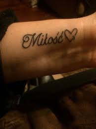 First Tattoo And I M In Love Polish Word For Love And A Semi Colon Heart For Twloha Polish Tattoos Polish Words Word Tattoos