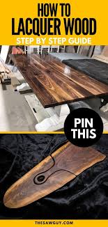 Lacquering Can Be An Intimidating Task To Newbies You Can Either Brush Or Spray Lacquer Onto Wood Check Out Our Step By S Wood Steps How To Varnish Wood Wood