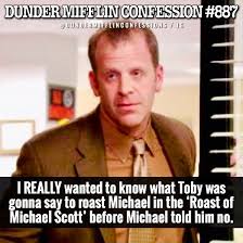 Confession 887 Agree Or Disagree Friends Only Friends Only Comment Below What Toby Would Have Said Office Jokes Office Humor Best Of The Office