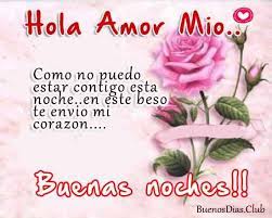 Imagenes Bonitas De Buenas Noches Hola Amor Mio Postales De Buenas Noches Mensajes De Buenas Noches De Amor Poemas De Buenas Noches